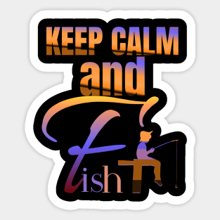 keep calm and fish on Sticker